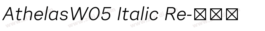 AthelasW05 Italic Re字体转换